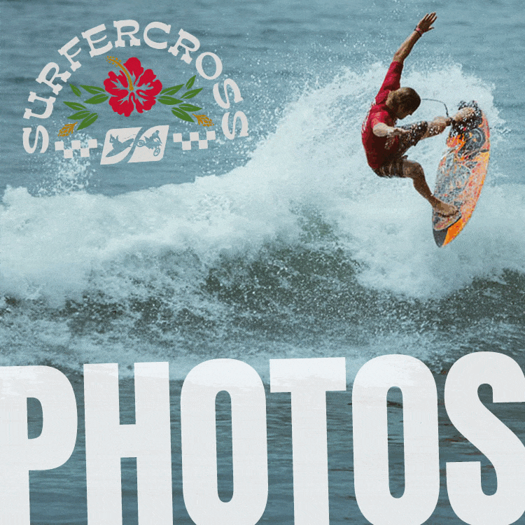 Surfercross Photo Gallery