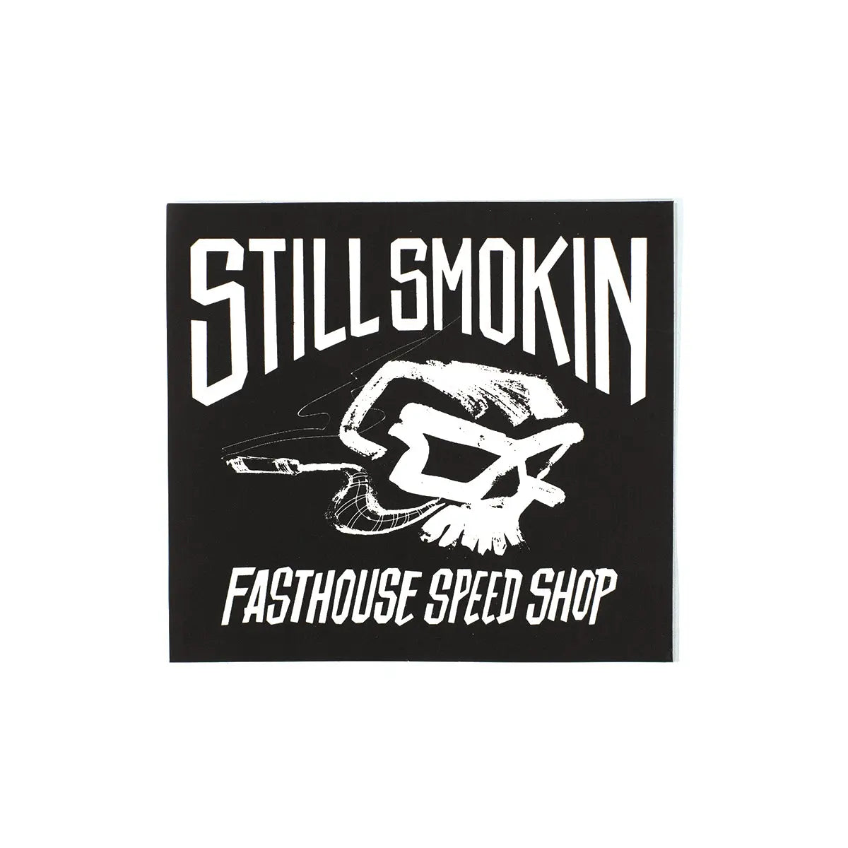 Still Smokin' Sticker